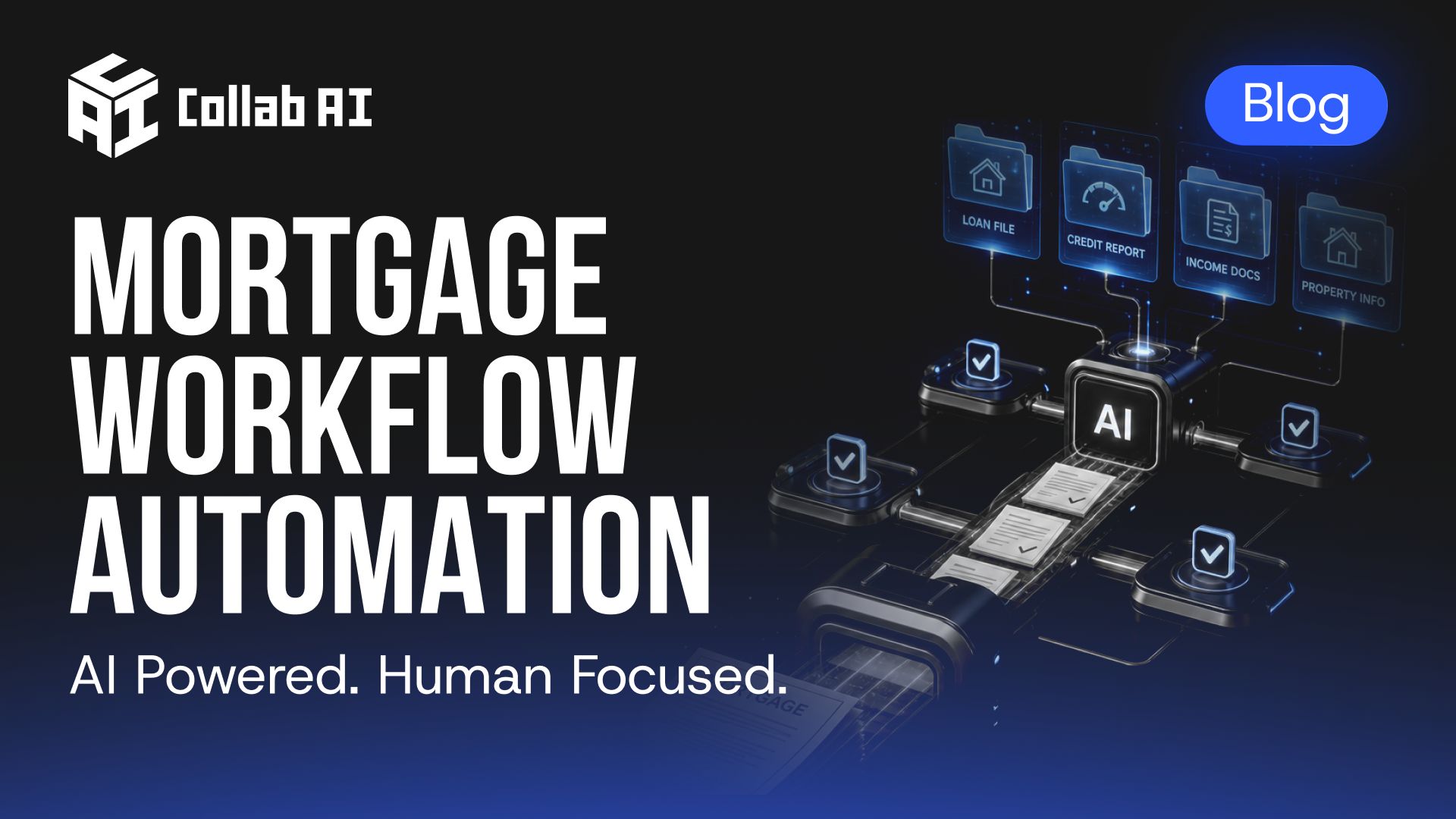 How Mortgage Workflow Automation Helps Lenders Close More Loans With Fewer Missed Details
