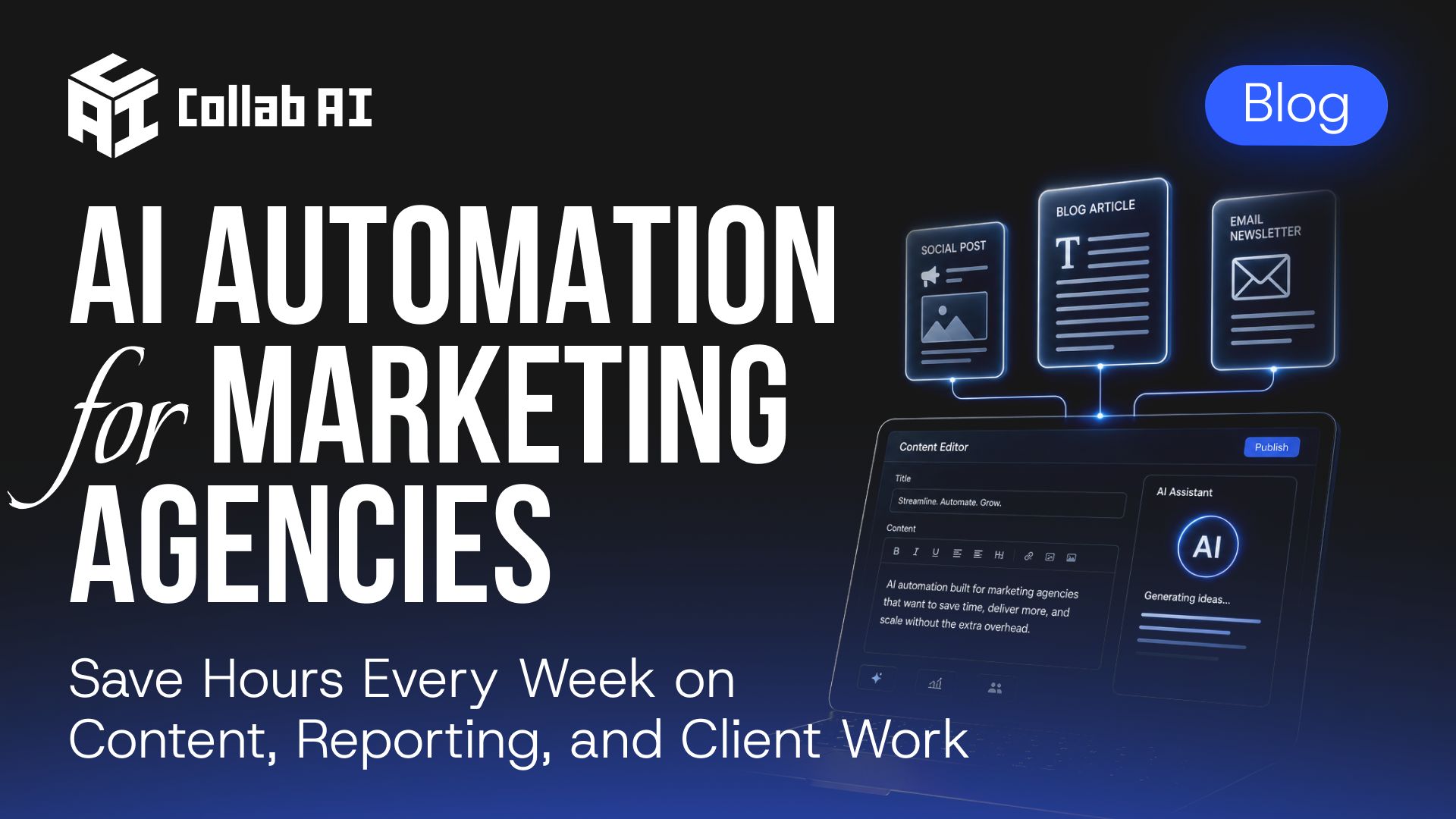 How AI Automation For Marketing Agency Work Saves Time Every Week